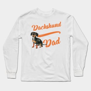 Dachshund Dad! Especially for Doxie owners! Long Sleeve T-Shirt